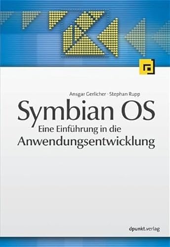 Symbian OS: Eine Einführung in die Anwendungsentwicklung von dpunkt