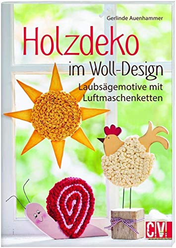 Holzdeko im Woll-Design: Laubsägemotive mit Luftmaschenketten