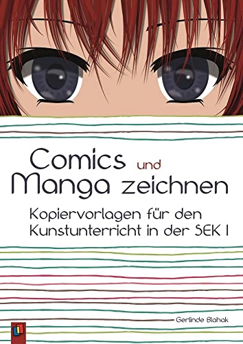 Comics und Manga zeichnen: Kopiervorlagen für den Kunstunterricht in der Sek I