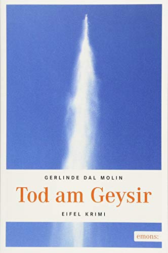 Tod am Geysir: Eifel Krimi