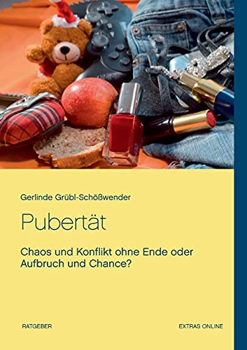 Pubertät: Chaos und Konflikt ohne Ende oder Aufbruch und Chance?