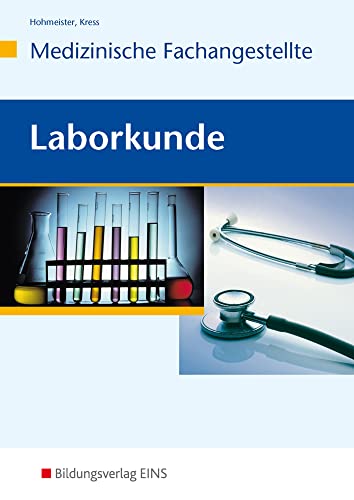 Laborkunde: Medizinische Fachangestellte Schülerband Laborkunde: Medizinische Fachangestellte Schülerband