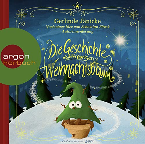 Die Geschichte vom traurigen Weihnachtsbaum von Argon Sauerl�nder Audio