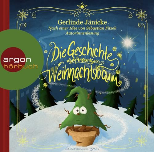 Die Geschichte vom traurigen Weihnachtsbaum von Argon Sauerl�nder Audio