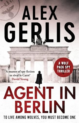Agent in Berlin: 'A master of spy fiction to rival le Carré' David Young (Wolf Pack Spies, Band 1) von Canelo Action