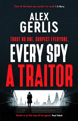 Every Spy a Traitor (The Double Agent series, 1)
