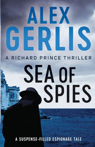 Sea of Spies (Richard Prince Thrillers, Band 2) von Canelo Action