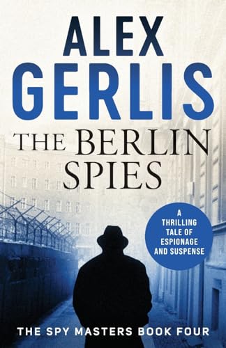 The Berlin Spies (Spy Masters, Band 4) von Canelo Action