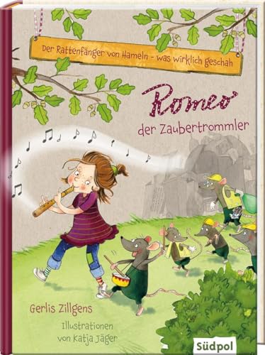 Der Rattenfänger von Hameln - was wirklich geschah: Romeo, der Zaubertrommler von Sdpol Verlag GmbH