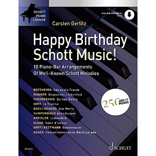 Happy Birthday, Schott Music!: 10 bekannte Schott-Melodien im Bar-Piano-Stil. Klavier. (Schott Piano Lounge) von Schott Music