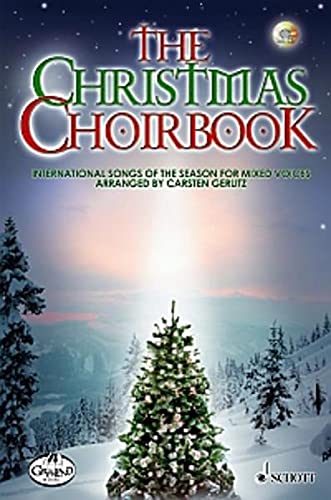 The Christmas Choirbook: 22 International Songs of the Season. gemischter Chor. Chorpartitur.
