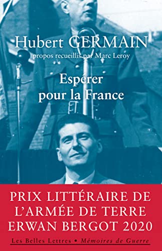 Esperer Pour La France: Entretiens Avec Marc Leroy (Memoires de Guerre, Band 29)