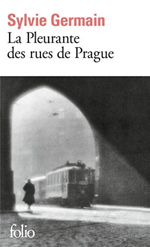 La pleurante des rues de Prague (Folio)