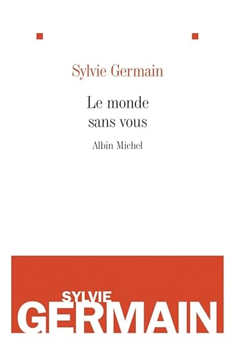 Le Monde Sans Vous (Romans, Nouvelles, Recits (Domaine Francais))