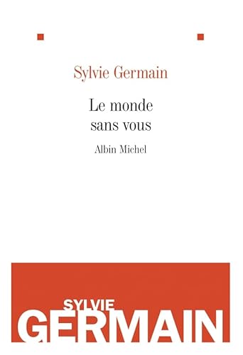 Le Monde Sans Vous (Romans, Nouvelles, Recits (Domaine Francais))