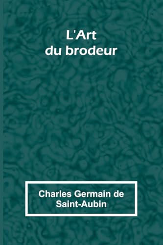 L'Art du brodeur von Alpha Edition