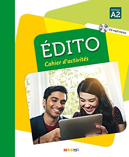 Édito A2: Cahier d'exercices + CD MP3: Cahier d'exercices A2 + CD MP3 (EDITO)