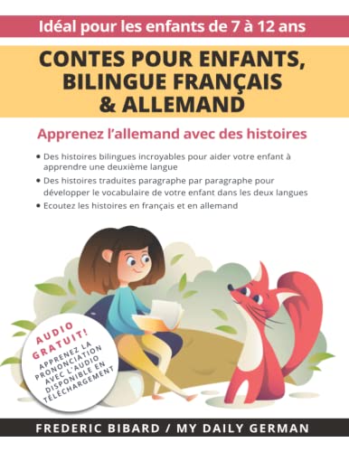 Contes pour enfants, bilingue Français & Allemand: Apprenez l’allemand avec des histoires + Audio Disponible en téléchargement von Independently published