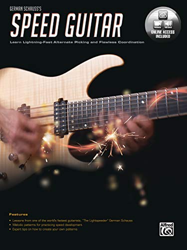 German Schauss's Speed Guitar: Learn Lightning-Fast Alternate Picking and Flawless Coordination von Alfred Music