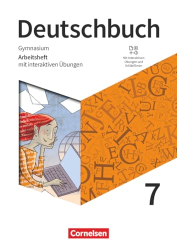 Deutschbuch Gymnasium - Zu den Ausgaben: Neue Allgemeine Ausgabe und Niedersachsen – Neue Ausgabe - 7. Schuljahr: Arbeitsheft mit interaktiven Übungen online - Mit Lösungen