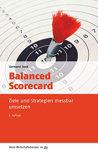 Balanced Scorecard: Ziele und Strategien messbar umsetzen (Beck-Wirtschaftsberater im dtv) von beck im dtv