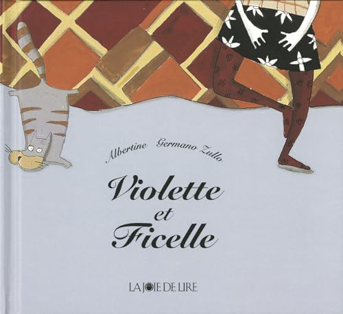 Violette et Ficelle von LA JOIE DE LIRE
