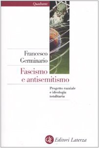 Fascismo e antisemitismo. Progetto razziale e ideologia totalitaria (Quadrante Laterza) von Laterza