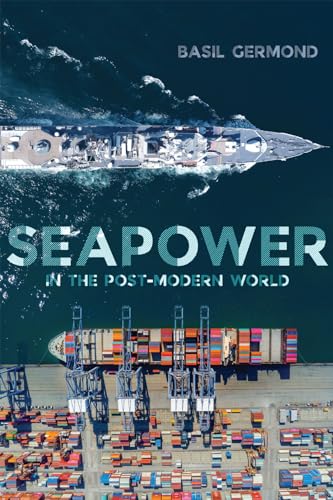 Seapower in the Post-Modern World von McGill-Queen's University Press