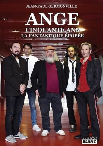 Ange cinquante ans: La fantastique épopée Ange cinquante ans: La fantastique épopée von Camion blanc