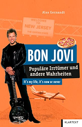 Bon Jovi: Populäre Irrtümer und andere Wahrheiten (Irrtümer und Wahrheiten)