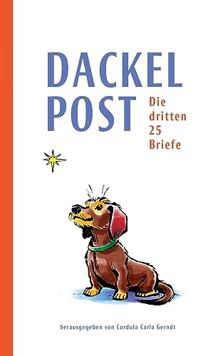 Dackelpost: Die dritten 25 Briefe