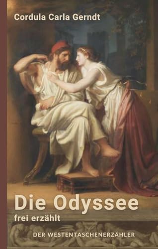 Die Odyssee: frei erzählt (Westentaschenerzähler) von Der Erzählverlag UG
