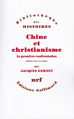 Chine et christianisme: La première confrontation von GALLIMARD