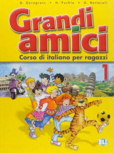 Grandi Amici 1: Libro per lo studente (Corso di lingua italiana)