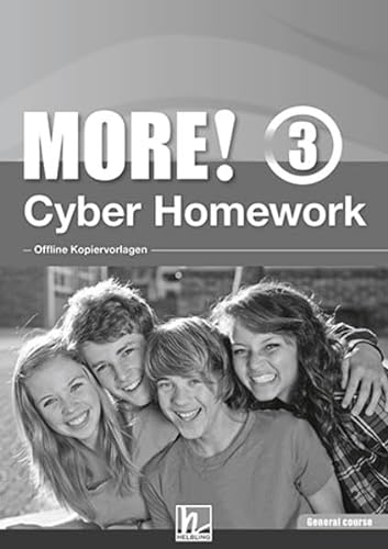 MORE! 3 Cyber Homework General Course - Offline Kopiervorlagen: (Helbling Languages)