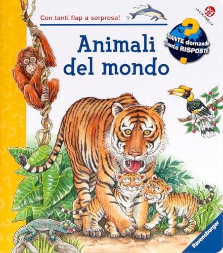 Animali del mondo. Ediz. a colori (Quante domande quante risposte)