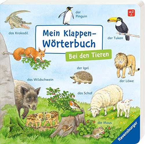 Mein Klappen-Wörterbuch: Bei den Tieren Mein Klappen-Wörterbuch: Bei den Tieren