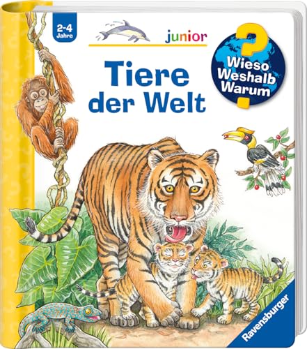 Wieso? Weshalb? Warum? junior, Band 73: Tiere der Welt (Wieso? Weshalb? Warum? junior, 73)