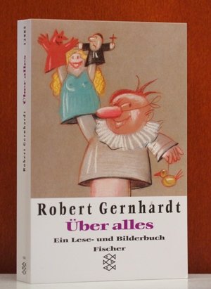Über alles . Ein Lese- und Bilderbuch.