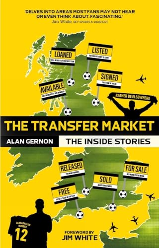 The Transfer Market: The Inside Stories von Pitch Publishing Ltd