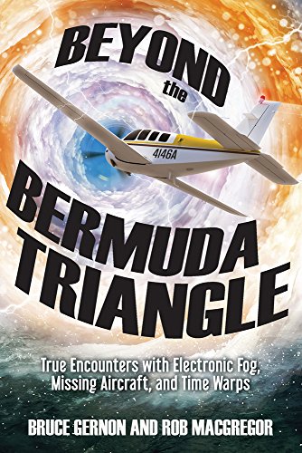 Beyond the Bermuda Triangle: True Encounters with Electronic Fog, Missing Aircraft, and Time Warps von New Page Books