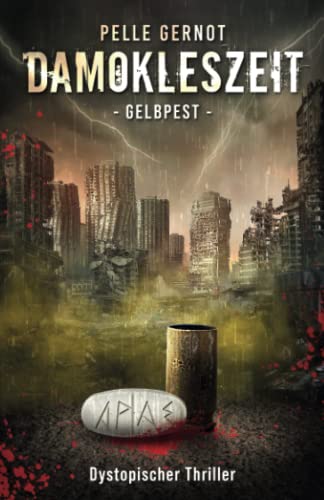 Damokleszeit: Gelbpest