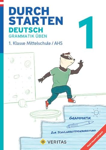 Durchstarten - Deutsch - Mittelschule/AHS - 1. Klasse: Grammatik - Übungsbuch mit Lösungen