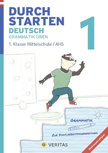 Durchstarten - Deutsch - Mittelschule/AHS - 1. Klasse: Grammatik - Übungsbuch mit Lösungen