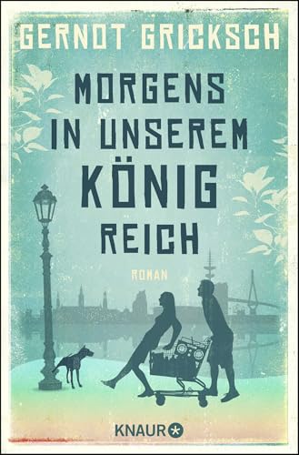 Morgens in unserem Königreich: Roman von Droemer Knaur*