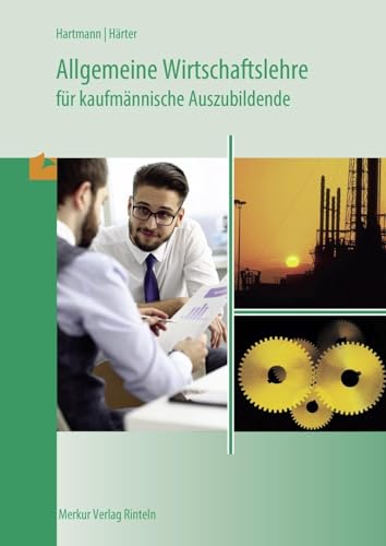 Allgemeine Wirtschaftslehre für kaufmännische Auszubildende, Lehrbuch