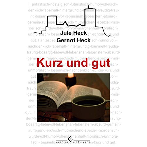 Kurz und gut: Kurzgeschichten