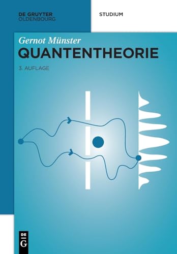 Quantentheorie (De Gruyter Studium)