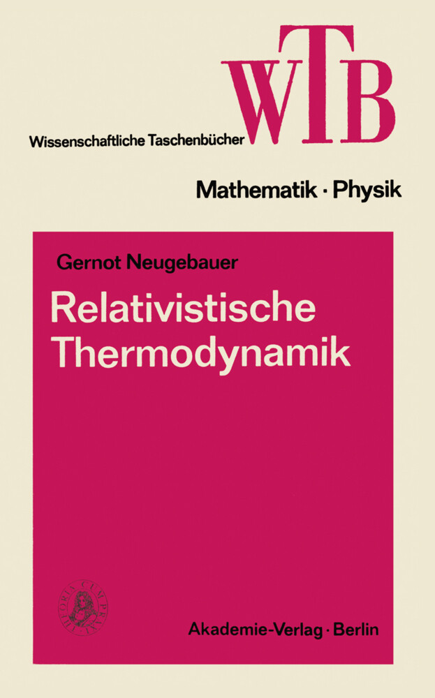 Relativistische Thermodynamik von Vieweg+Teubner Verlag