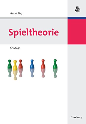 Spieltheorie von Oldenbourg Wissenschaftsverlag